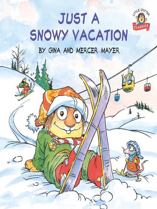 Title details for Just a Snowy Vacation by Mercer Mayer - Available